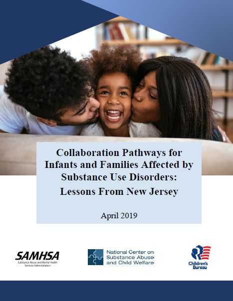 Collaboration Pathways for Infants and Families Affected by Substance Use Disorders: Lessons from New Jersey