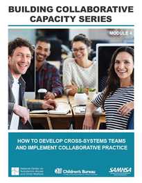 Building  Collaborative Capacity Series: Module 4 – Setting the Collaborative Foundation: Establishing Administrative-Level Data Sharing to Monitor and Evaluate Program Success