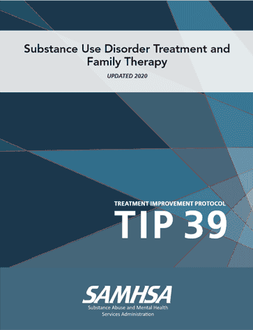 Tip 39: Substance Abuse Treatment and Family Therapy
