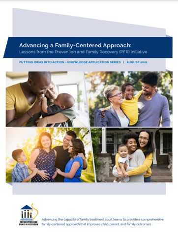 Advancing a Family-Centered Approach: Lessons from the Prevention and Family Recovery Initiative