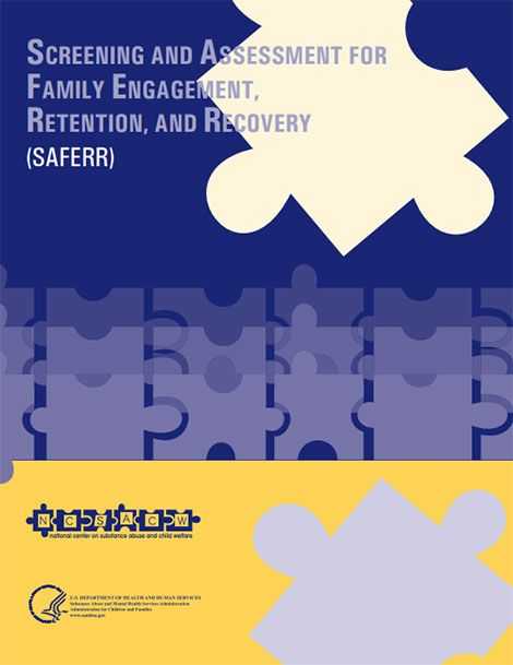 Screening and Assessment for Family Engagement, Retention, and Recovery (SAFERR)