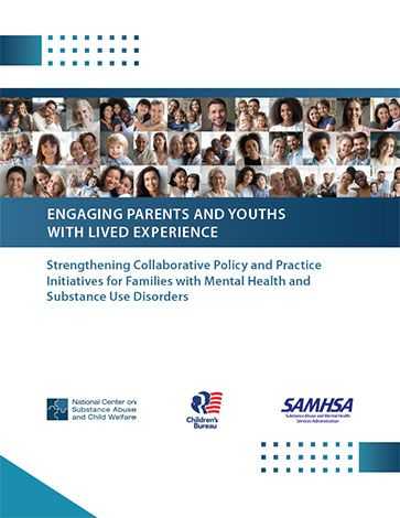 Engaging Parents and Youths with Lived Experience