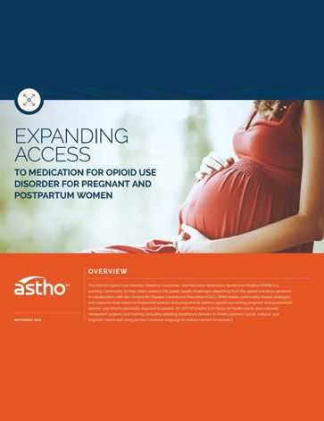 Expanding Access to Medication for Opioid Use Disorder for Pregnant Women and Postpartum Women